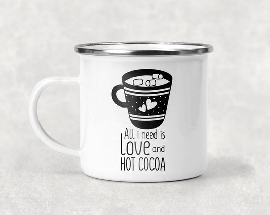 All I Need is Love and Hot Cocoa Mug