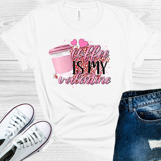 Coffee is My Valentine Graphic Tee