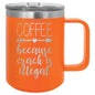 Coffee Because Crack is Illegal 15 oz Polar Camel Coffee Mug with Sliding Lid
