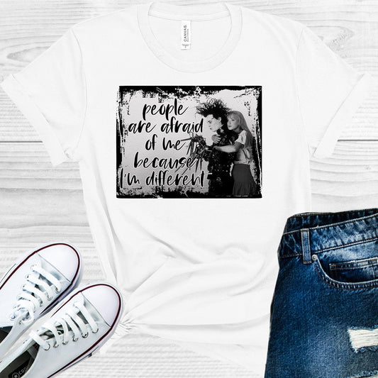 People are Afraid of Me Because I'm Different Graphic Tee