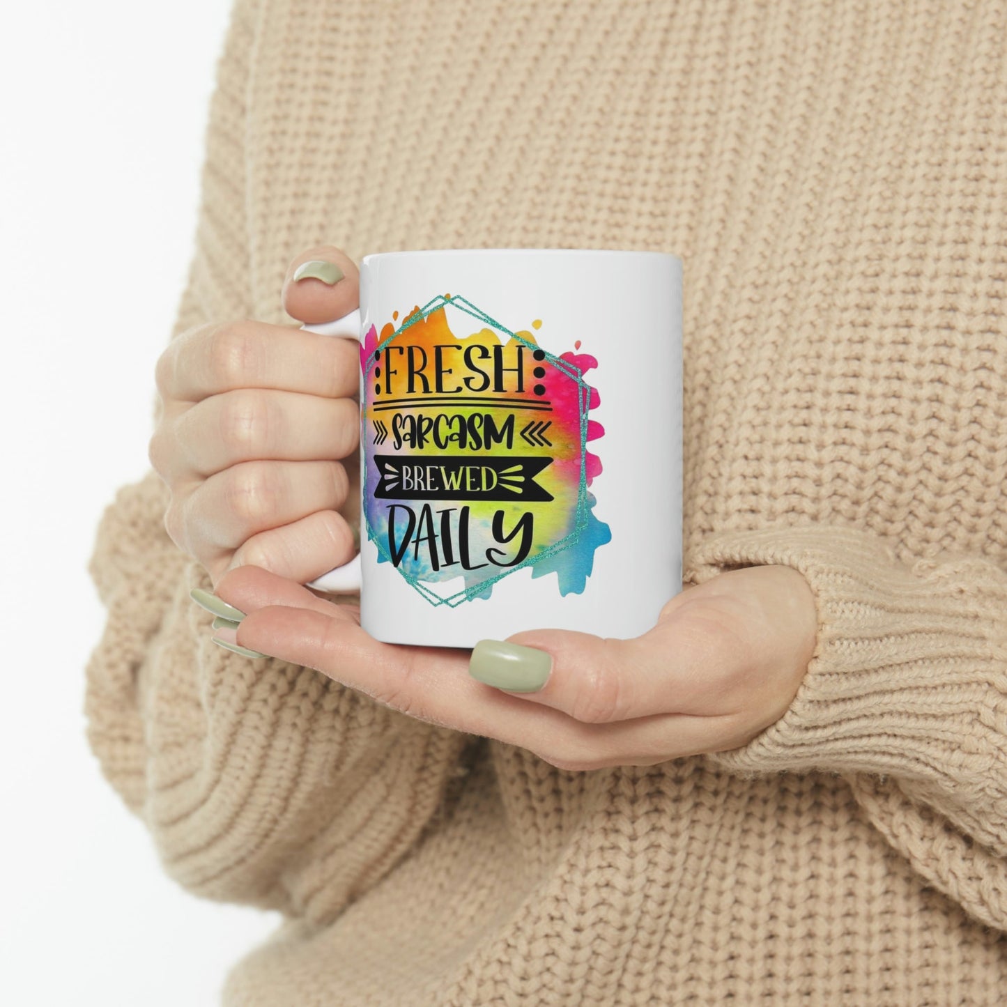 Fresh Sarcasm Ceramic Mug 11oz