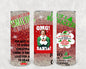 Elf OMG Santa 20 oz Skinny Tumbler