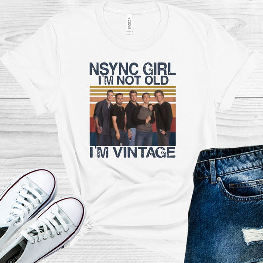 N'Sync Girl I'm Not Old I'm Vintage Graphic Tee