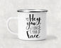 Hey You I Love Your Face Mug