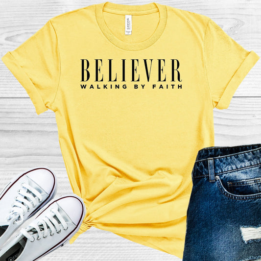 Believer Walking by Faith Graphic Tee