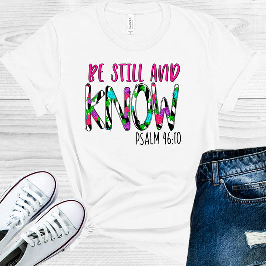 Be Still and Know Graphic Tee