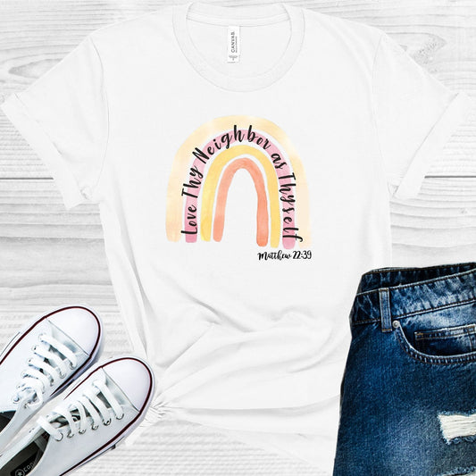 Love Thy Neighbor as Thyself Graphic Tee