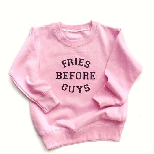Fries Before Guys Pink Sweatshirt for Girls