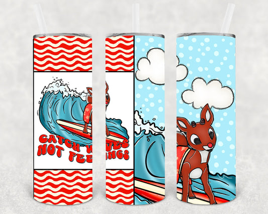 Catch Waves Not Feelings 20 oz Skinny Tumbler