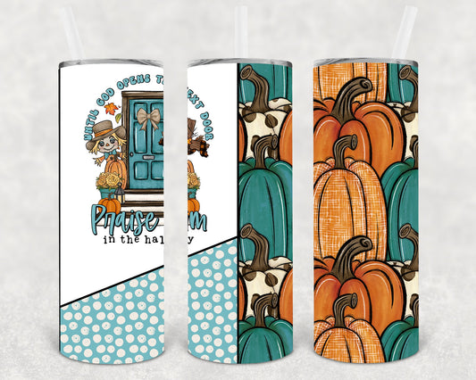 Praise Him in the Hallway 20 oz Skinny Tumbler