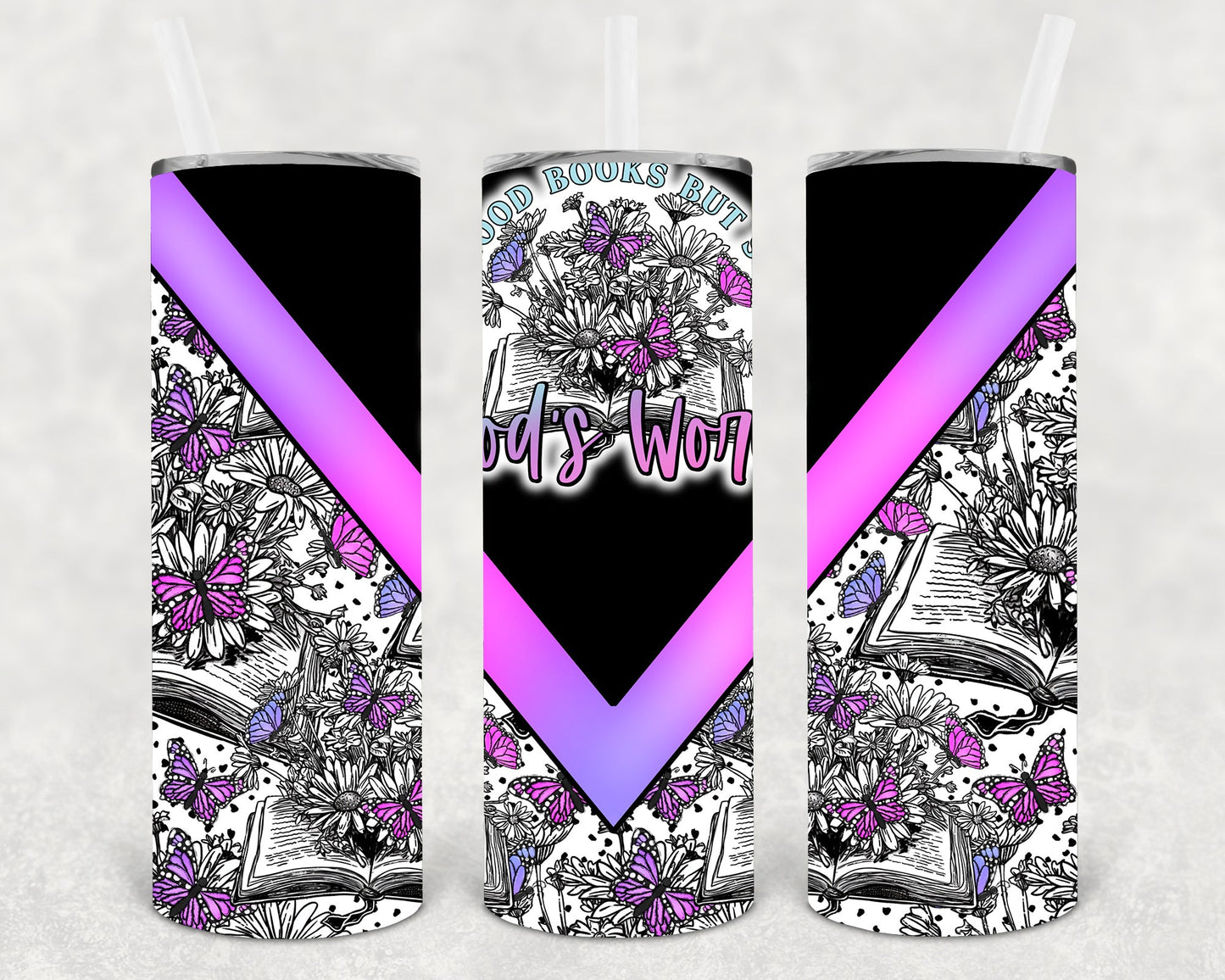 Read Good Books But Stay in God's Word 20 oz Skinny Tumbler