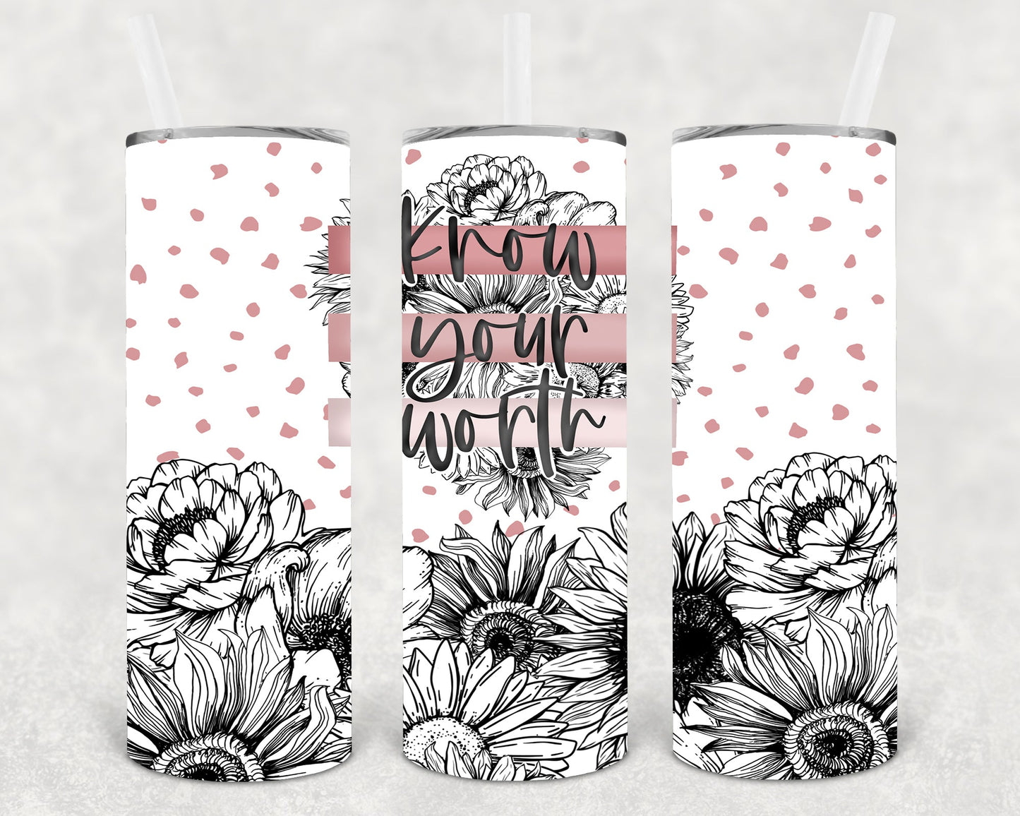 Know Your Worth 20 oz Skinny Tumbler