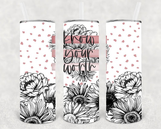 Know Your Worth 20 oz Skinny Tumbler
