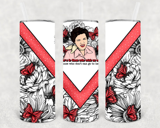 Here's to Those Who Wish Us Well 20 oz Skinny Tumbler