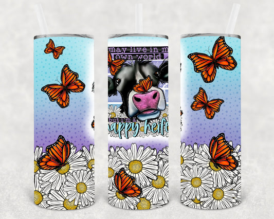 I May Live in My Own World 20 oz Skinny Tumbler