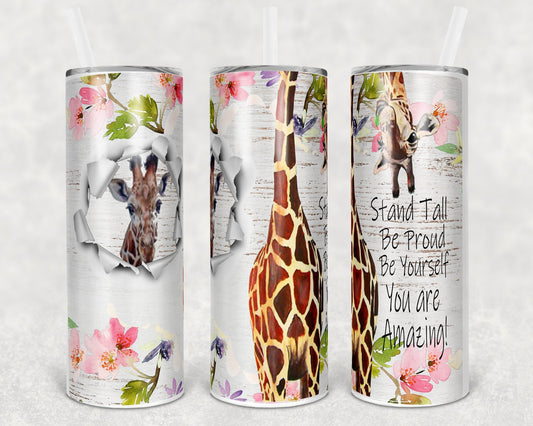 Stand Tall Be Proud Be Yourself You are Amazing 20 oz Skinny Tumbler