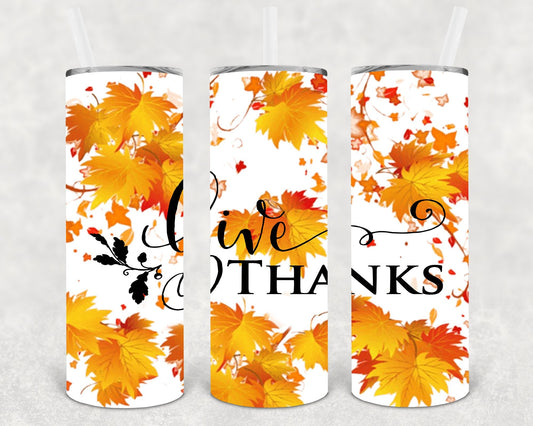 Give Thanks 20 oz Skinny Tumbler