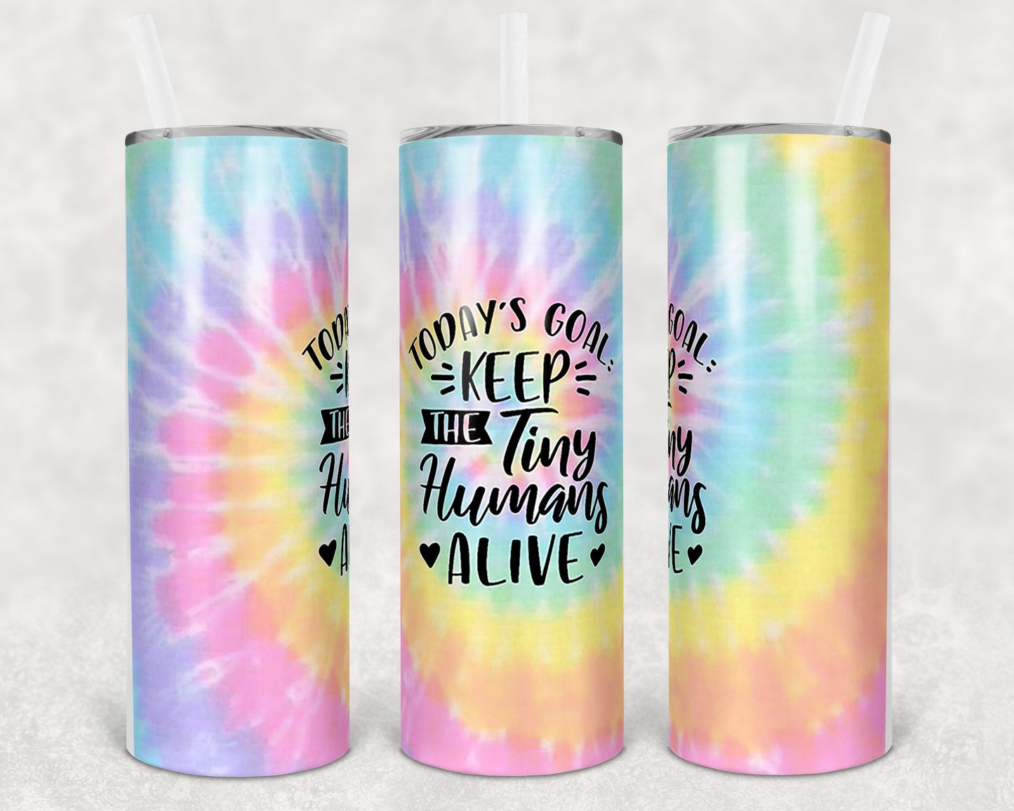 Today's Goal Keep the Tiny Humans Alive 20 oz Skinny Tumbler