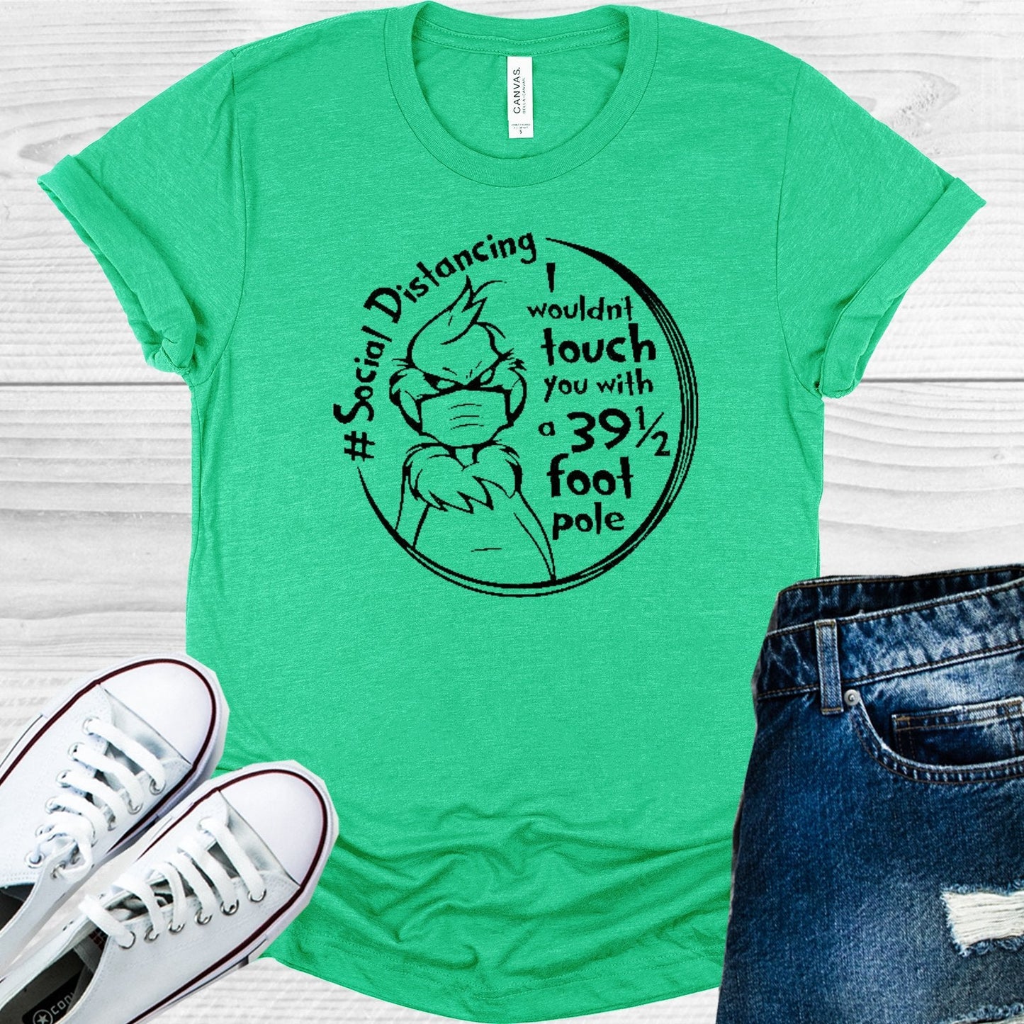 I Wouldn't Touch You With a 39 1/2 Foot Pole #socialdistancing Graphic Tee