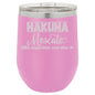 Hakuna Moscato 12 oz Polar Camel Wine Tumbler