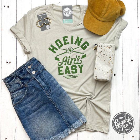 Hoeing Ain't Easy Gardening V Neck Tee