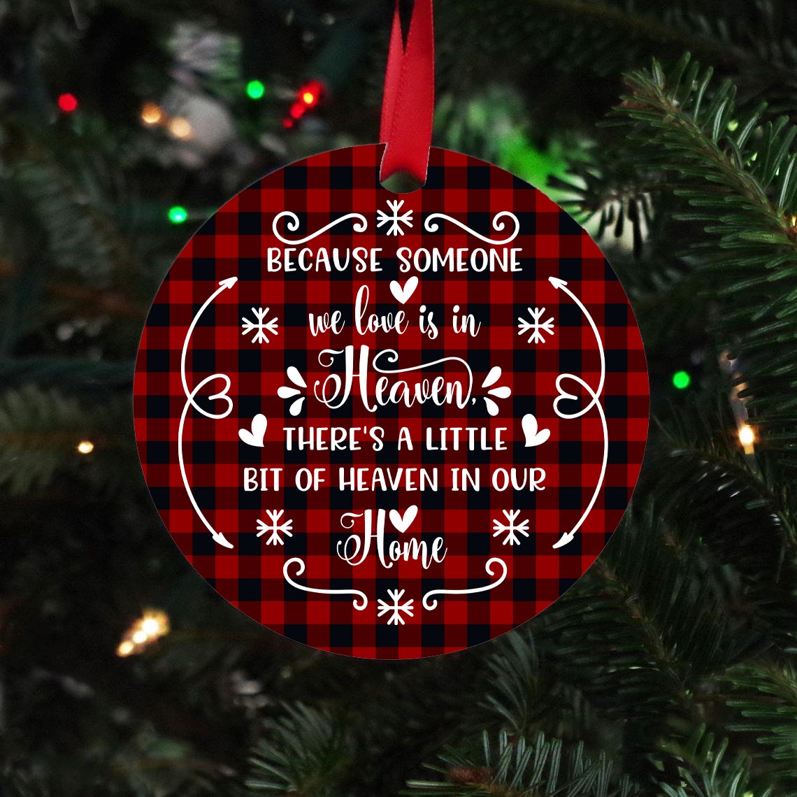 Because Someone We Love is In Heaven There's a Little Bit of Heaven in Our Home Christmas Ornament