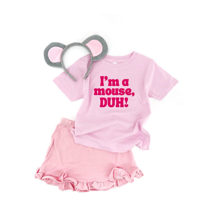 I’m a mouse, duh! Tee or sweatshirt
