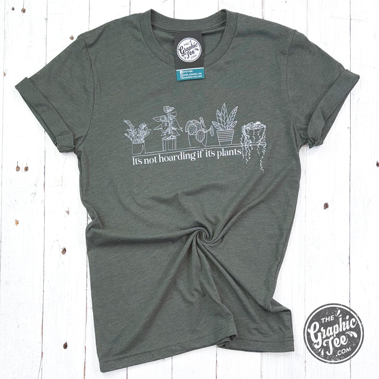 It's Not Hoarding if it's Plants Heather Military Green Short Sleeve Tee