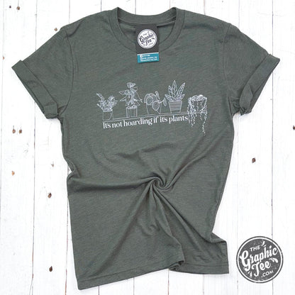 It's Not Hoarding if it's Plants Heather Military Green Short Sleeve Tee