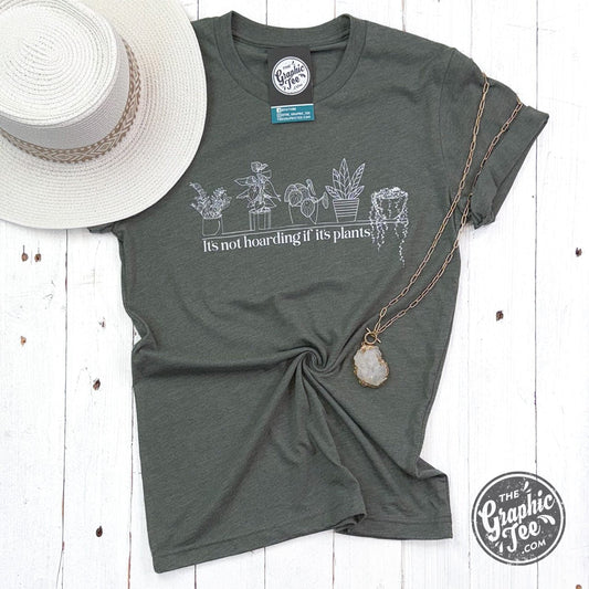 It's Not Hoarding if it's Plants Heather Military Green Short Sleeve Tee