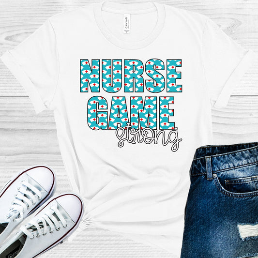 Nurse Game Strong Graphic Tee