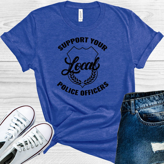 Support Your Local Police Officers Graphic Tee