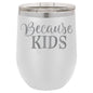 Because Kids 12 oz Polar Camel Wine Tumbler