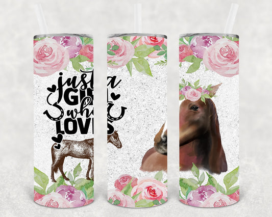 Just a Girl Who Loves Horses 20 oz Skinny Tumbler