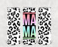 Leopard Mama 20 oz Skinny Tumbler
