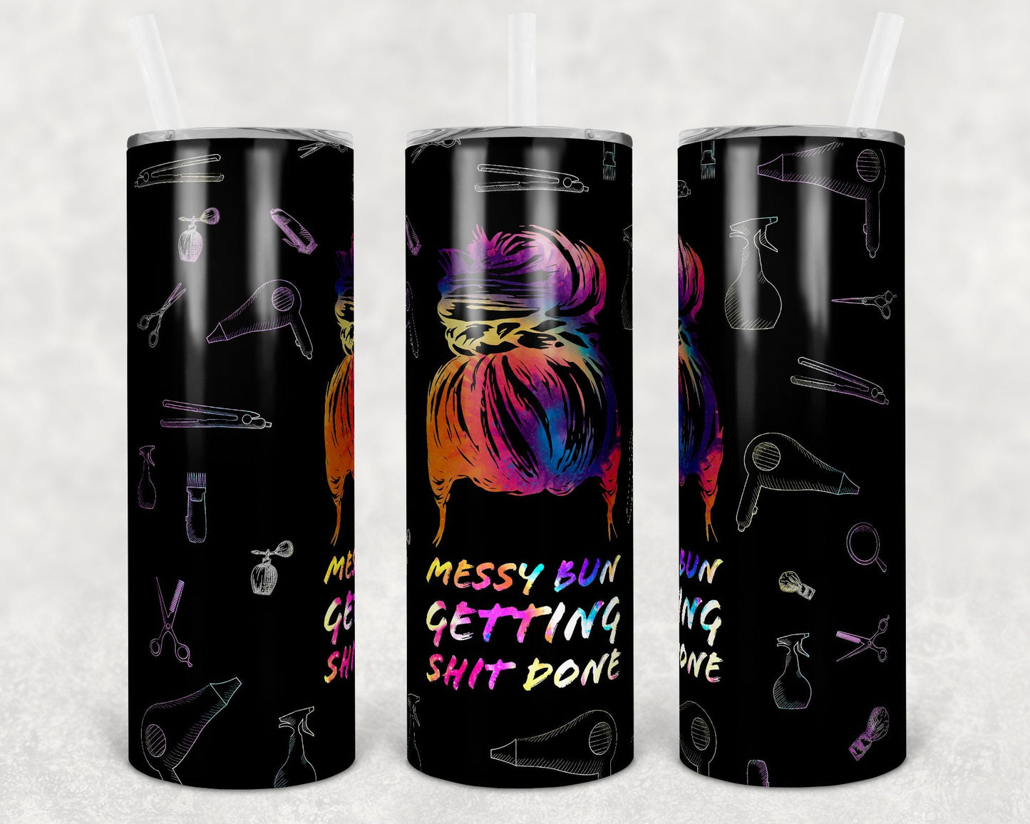 Messy Bun Gettin Sh** Done 20 oz Skinny Tumbler