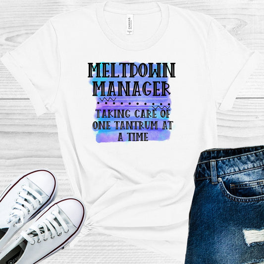 Meltdown Manager Taking Care of One Tantrum at a Time Graphic Tee