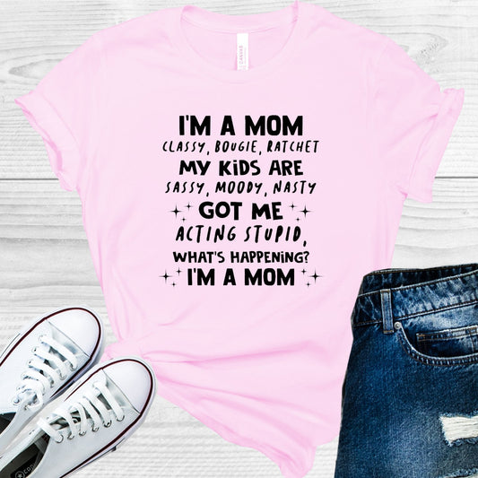 I'm a Mom Classy Bougie Ratchet Graphic Tee