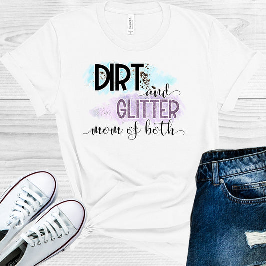 Dirt and Glitter Mom of Both Graphic Tee