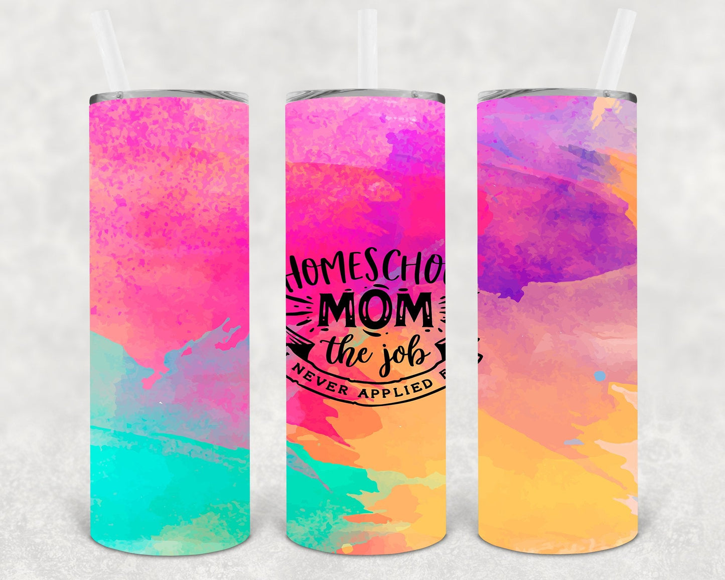 Homeschool Mom the Job I Never Applied For 20 oz Skinny Tumbler