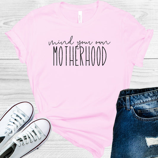 Mind Your Own Motherhood Graphic Tee