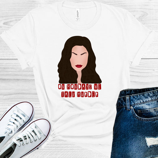 On Mondays We Talk Murder Graphic Tee