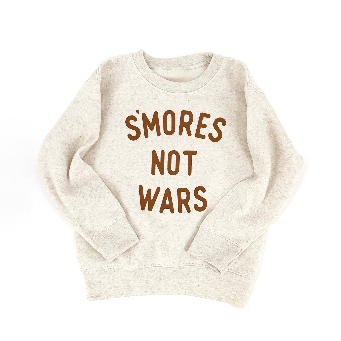Natural Smores Not Wars Sweatshirt