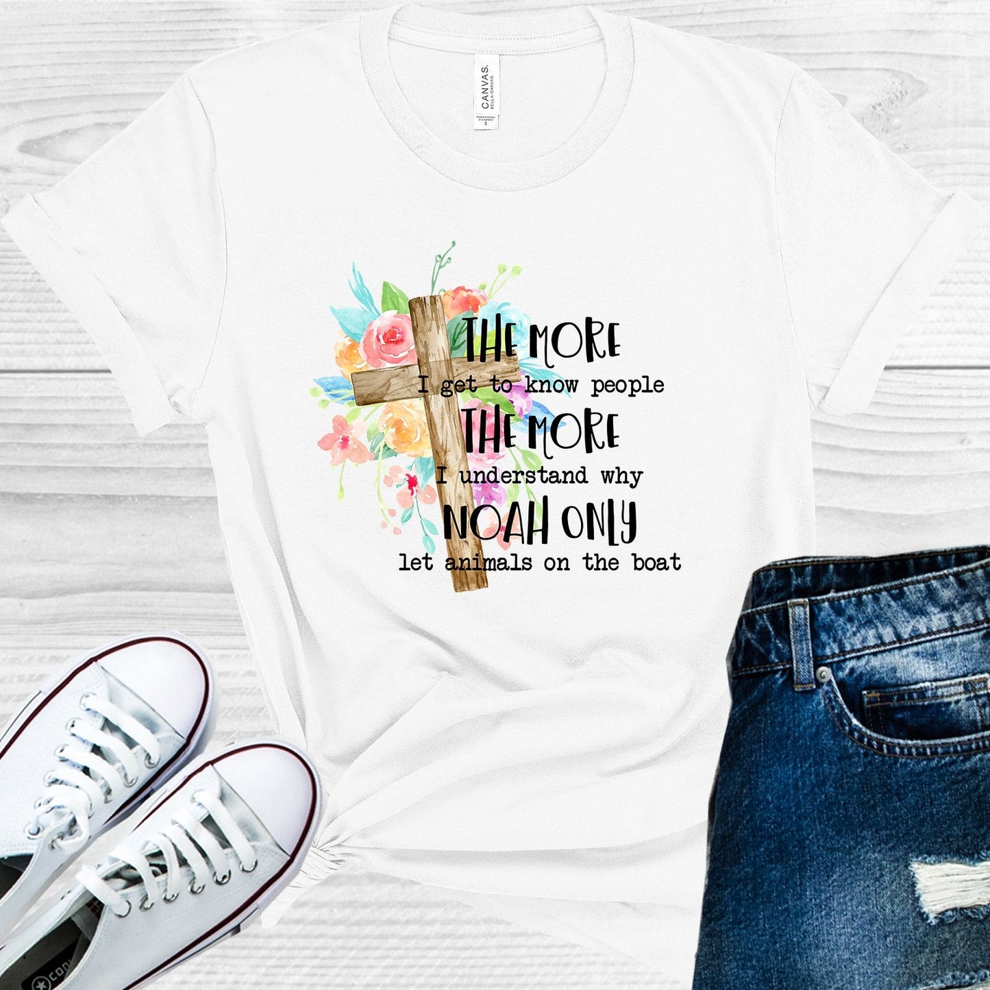 The More I Get to Know People The More I Understand Why Noah Let Animals on the Boat Graphic Tee