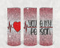 You're My Person 20 oz Skinny Tumbler