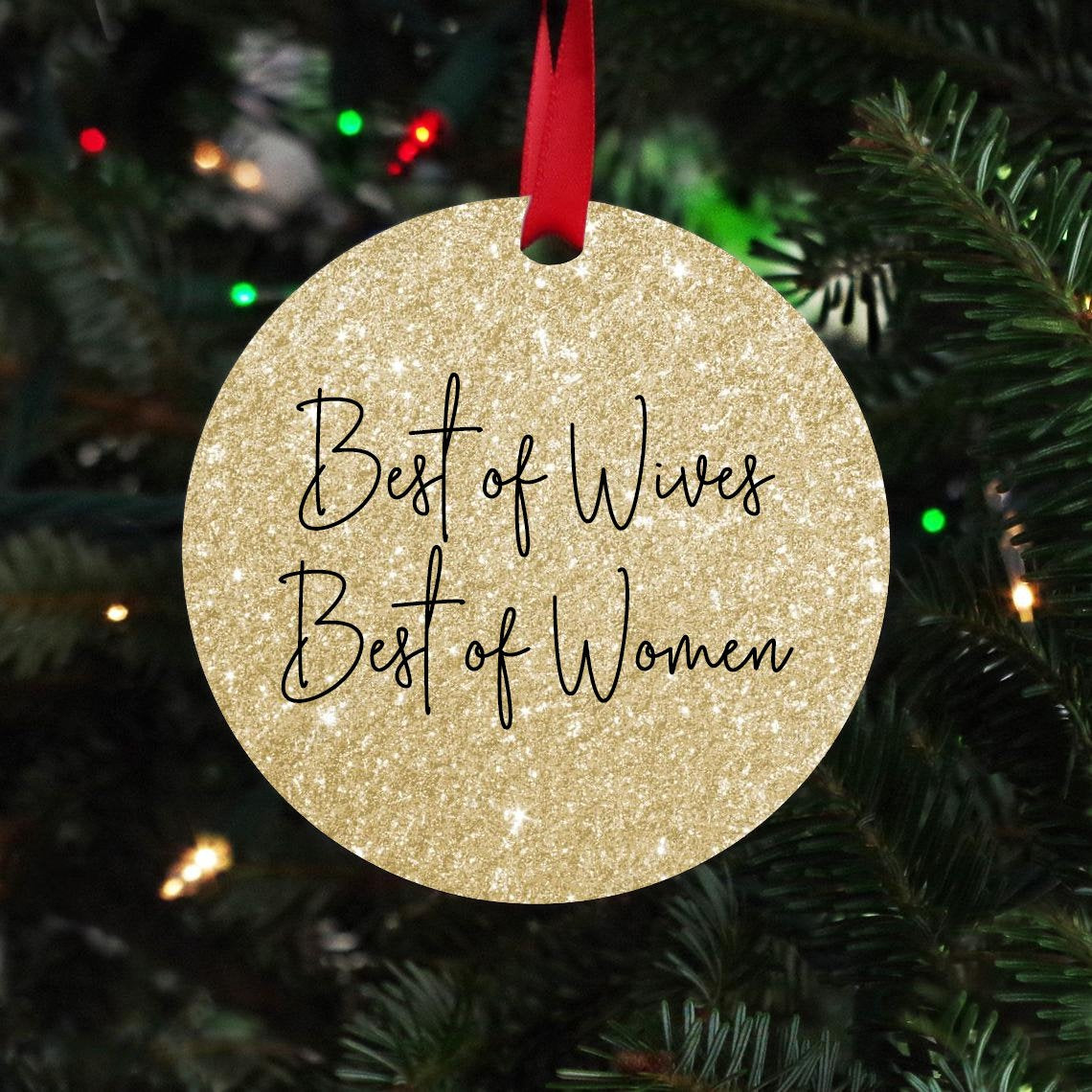 Best of Wives Best of Women Christmas Ornament