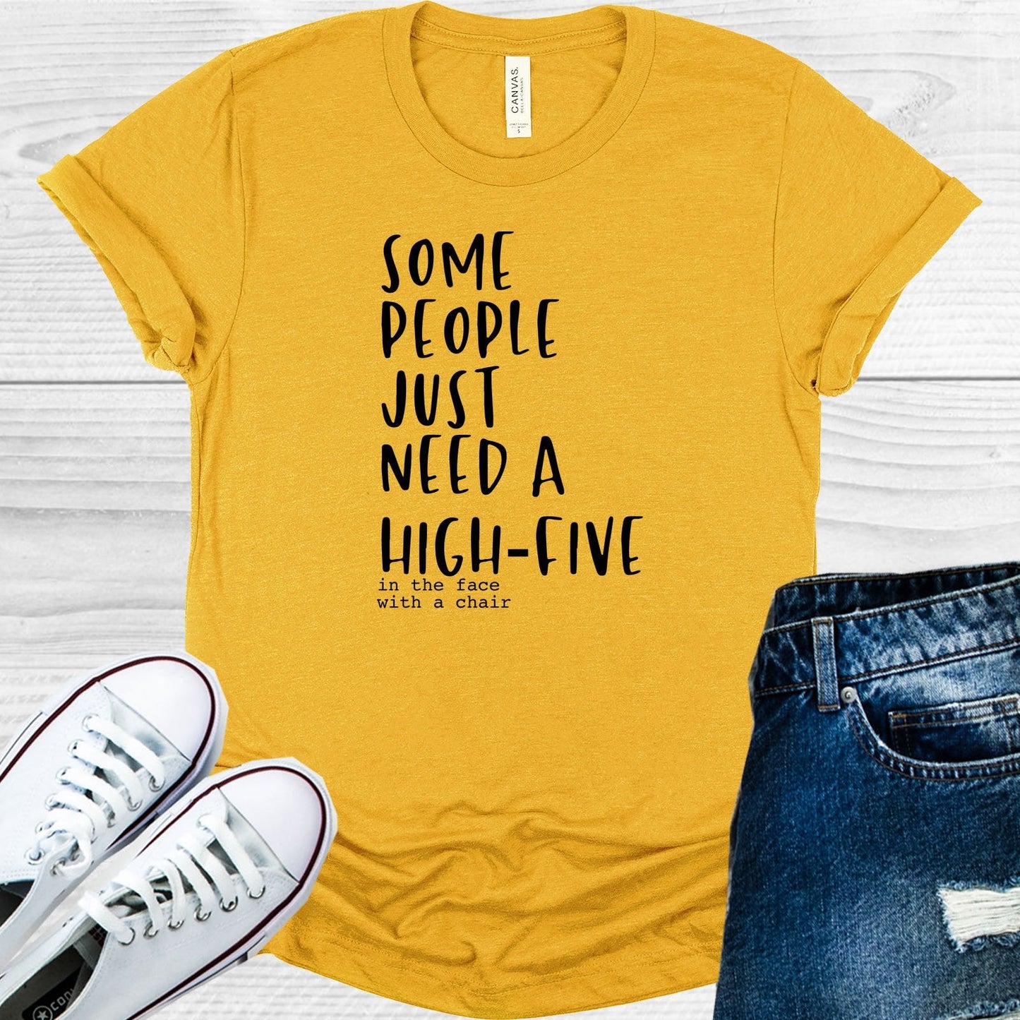 Some People Just Need a High Five In The Face With a Chair Graphic Tee