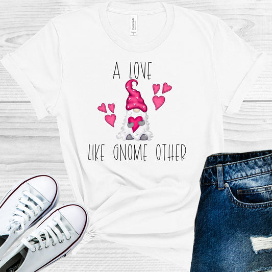 A Love Like Gnome Other Graphic Tee
