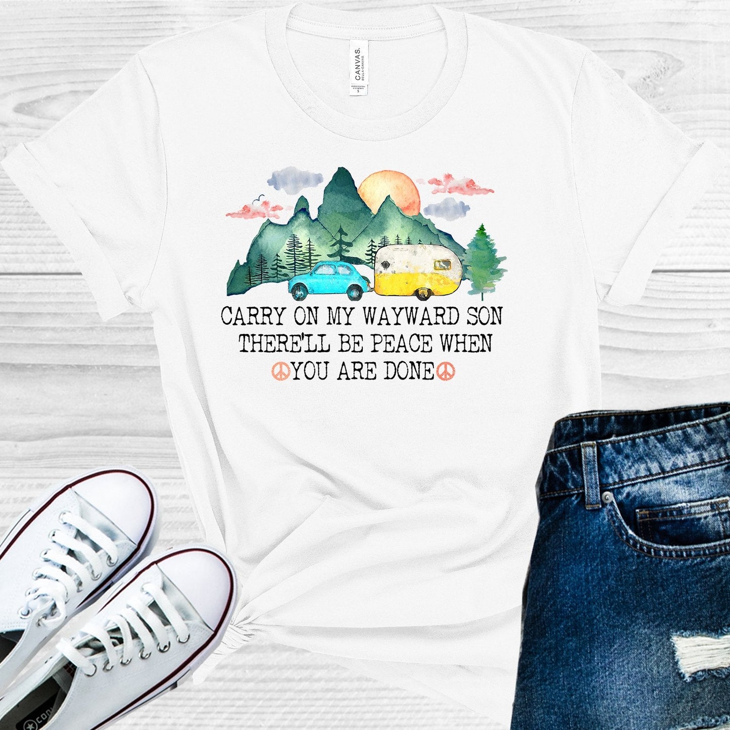 Carry On My Wayward Son There'll Be Peace When You are Done Graphic Tee