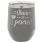 Dinner is Poured 12 oz Polar Camel Wine Tumbler